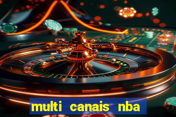 multi canais nba ao vivo